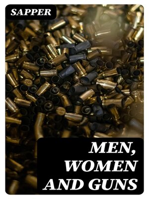 cover image of Men, Women and Guns